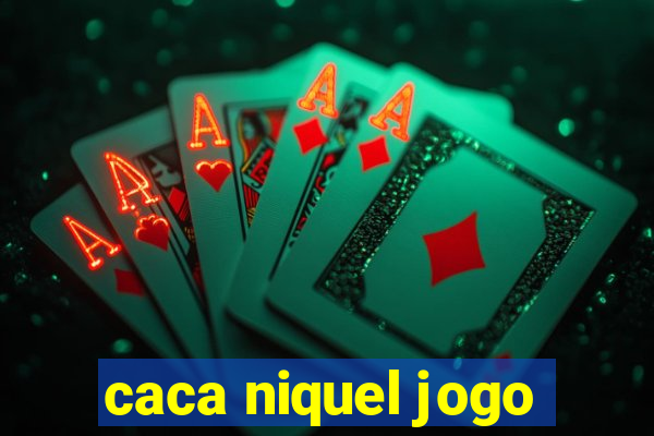 caca niquel jogo